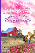 Just a Cowboy's Happy Ever After (Sweet Western Christian Romance Book 13) (Flyboys of Sweet Briar Ranch in North Dakota)
