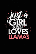 Just a Girl Who Loves Llamas: Lined Blank Notebook/Journal for School / Work / Journaling