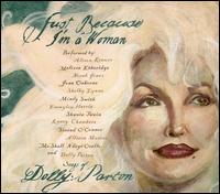 Just Because I'm a Woman: The Songs of Dolly Parton - Various Artists