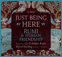 Just Being Here: Rumi & Human Friendship