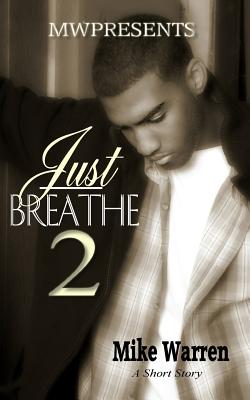 Just Breathe 2 - Warren, Mike