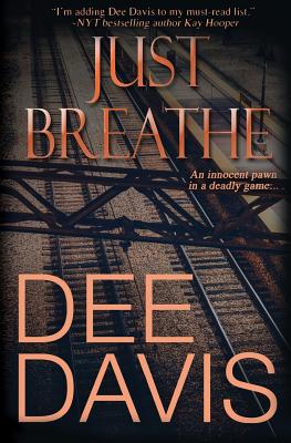 Just Breathe - Davis, Dee