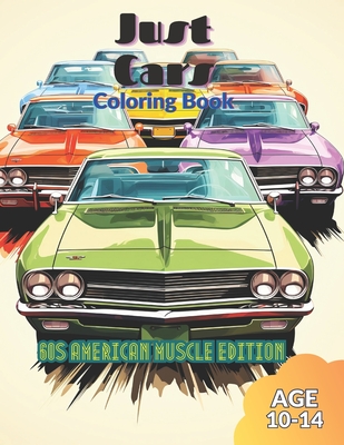 Just Cars Coloring Book: 60s American Muscle Edition - Ford, James