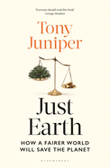 Just Earth: How a Fairer World Will Save the Planet