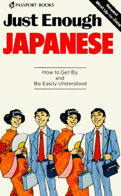 Just Enough Japanese - Passport Books