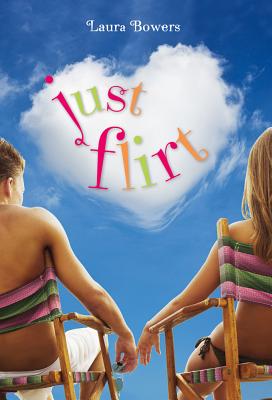 Just Flirt - Bowers, Laura