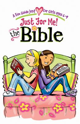 Just for Me! the Bible: A Fun Guide Just for Girls Ages 6-9 - Cassel, Katrina