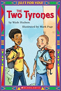 Just for You!: The Two Tyrones
