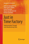 Just in Time Factory: Implementation Through Lean Manufacturing Tools
