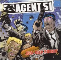 Just Keep Runnin' - Agent 51