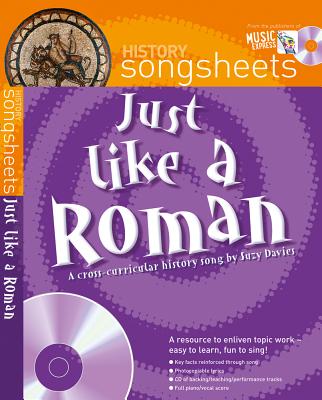 Just Like a Roman: A Fact Filled History Song by Suzy Davies - Davies, Suzy, and Collins Music (Prepared for publication by)
