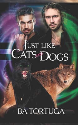 Just Like Cats and Dogs - Tortuga, Ba