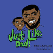 Just Like Dad: Just Like Dada