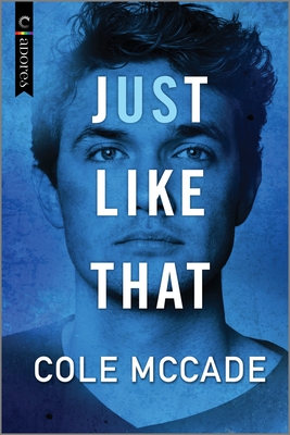 Just Like That: An Age Gap Romance (Original) - McCade, Cole