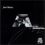 Just Music - Arturo Sandoval