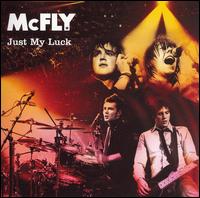 Just My Luck - McFly