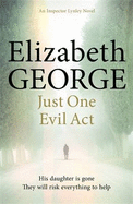 Just One Evil Act: An Inspector Lynley Novel: 15