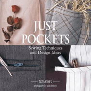 Just Pockets: Sewing Techniques and Design Ideas