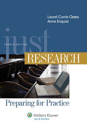 Just Research, Preparing for Practice - Oates, Laurel Currie