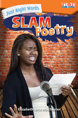 Just Right Words: Slam Poetry - Siris Winchester, Elizabeth
