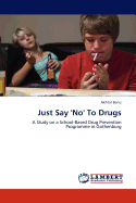 Just Say 'No' to Drugs