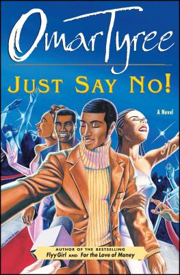 Just Say No! - Tyree, Omar