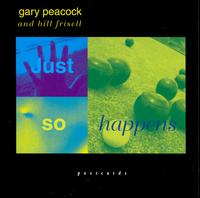 Just So Happens - Gary Peacock & Bill Frisell