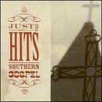 Just the Hits: Southern Gospel