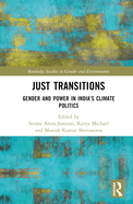 Just Transitions: Gender and Power in India's Climate Politics