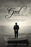 Just Who Does God Think He Is?