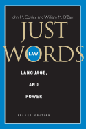 Just Words, Second Edition: Law, Language, and Power