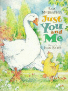 Just You And Me