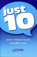 Just10: God's Timeless Values for Life Today