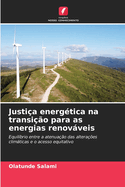 Justi?a energ?tica na transi??o para as energias renovveis