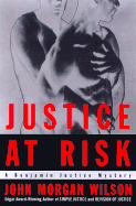 Justice at Risk: A Benjamin Justice Mystery