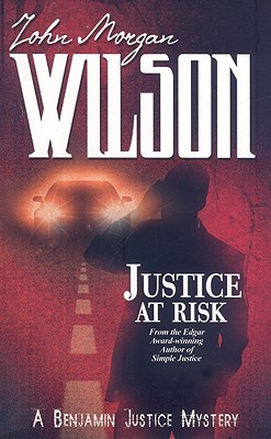 Justice at Risk - Wilson, John Morgan