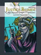 Justice Blind?: Ideals and Realities of American Criminal Justice - Robinson, Matthew B