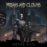 Justice Elite - Freaks & Clowns