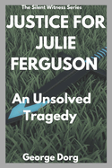 Justice for Julie Ferguson: An Unsolved Tragedy