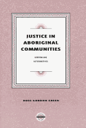 Justice in Aboriginal Communities: Sentencing Alternatives
