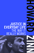 Justice In Everyday Life: The Way it Really Works