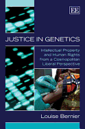 Justice in Genetics: Intellectual Property and Human Rights from a Cosmopolitan Liberal Perspective