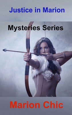 .Justice in Marion: Mysteries Series - Chic, Marion