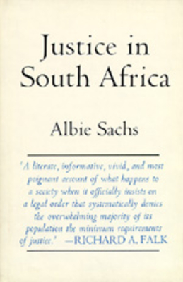 Justice in South Africa - Sachs, Albie