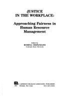 Justice in the Workplace: Approaching Fairness in Human Resource Management - Cropanzano, Russell (Editor)