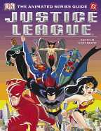 Justice League: The Animated Series Guide