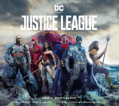 Justice League: The Art of the Film - Bernstein, Abbie