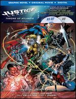 Justice League: Throne of Atlantis [Includes Graphic Novel] [Includes Digital Copy] [Blu-ray/DVD]