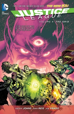 Justice League Vol. 4: The Grid (The New 52) - Johns, Geoff