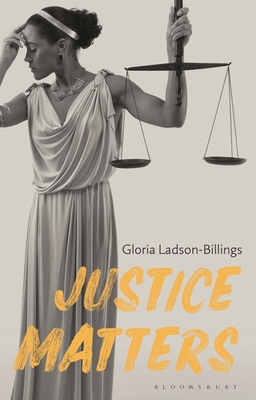 Justice Matters - Ladson-Billings, Gloria